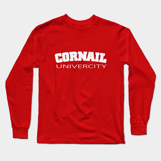 CORNAIL UNIVERCITY Long Sleeve T-Shirt by AllAboardTheShirtTrain